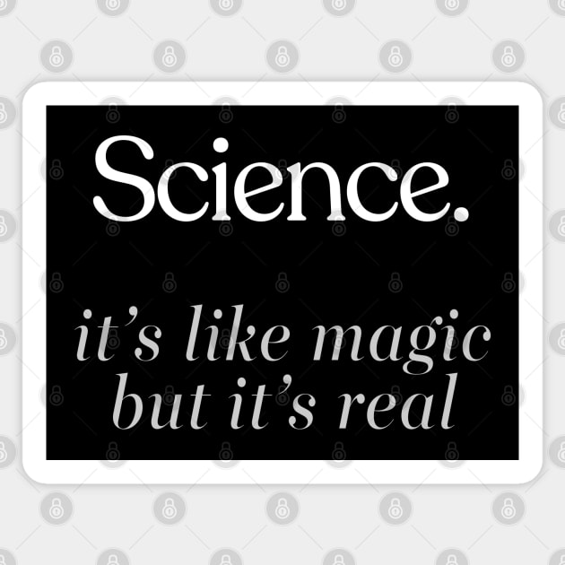 SCIENCE: It's Like Magic, But Real Sticker by DankFutura